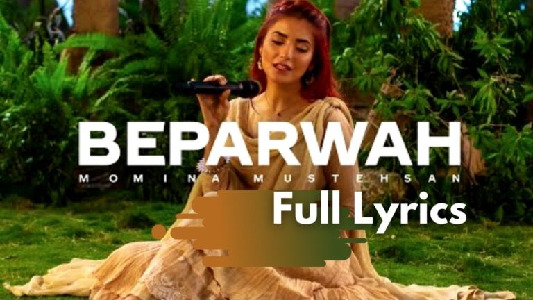 Beparwah Coke Studio Lyrics In Urdu